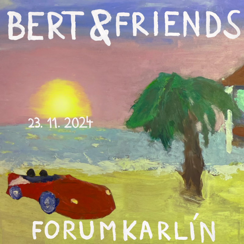 BERT & FRIENDS (poster)